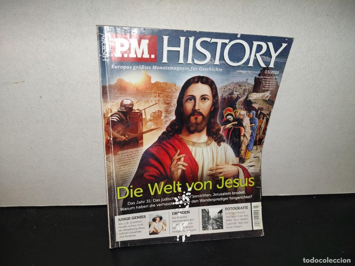 Coleccionismo de revistas y peri&oacute;dicos: 196- P.M. History. Die Welt Von Jesus - 03/2016