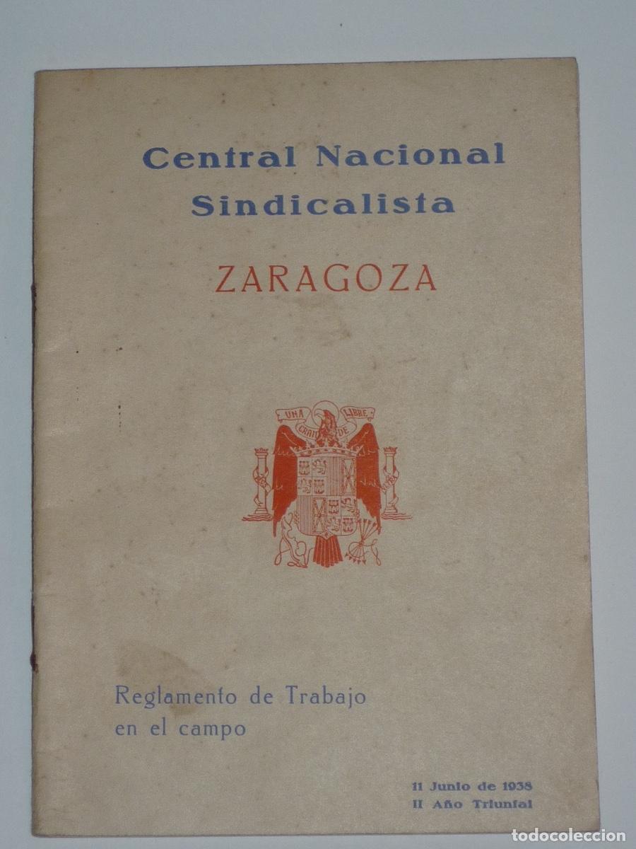 Coleccionismo de revistas y peri&oacute;dicos: Franco. Sindicato Vertical CNS Zaragoza. Reglamento de Trabajo en el campo. 1938