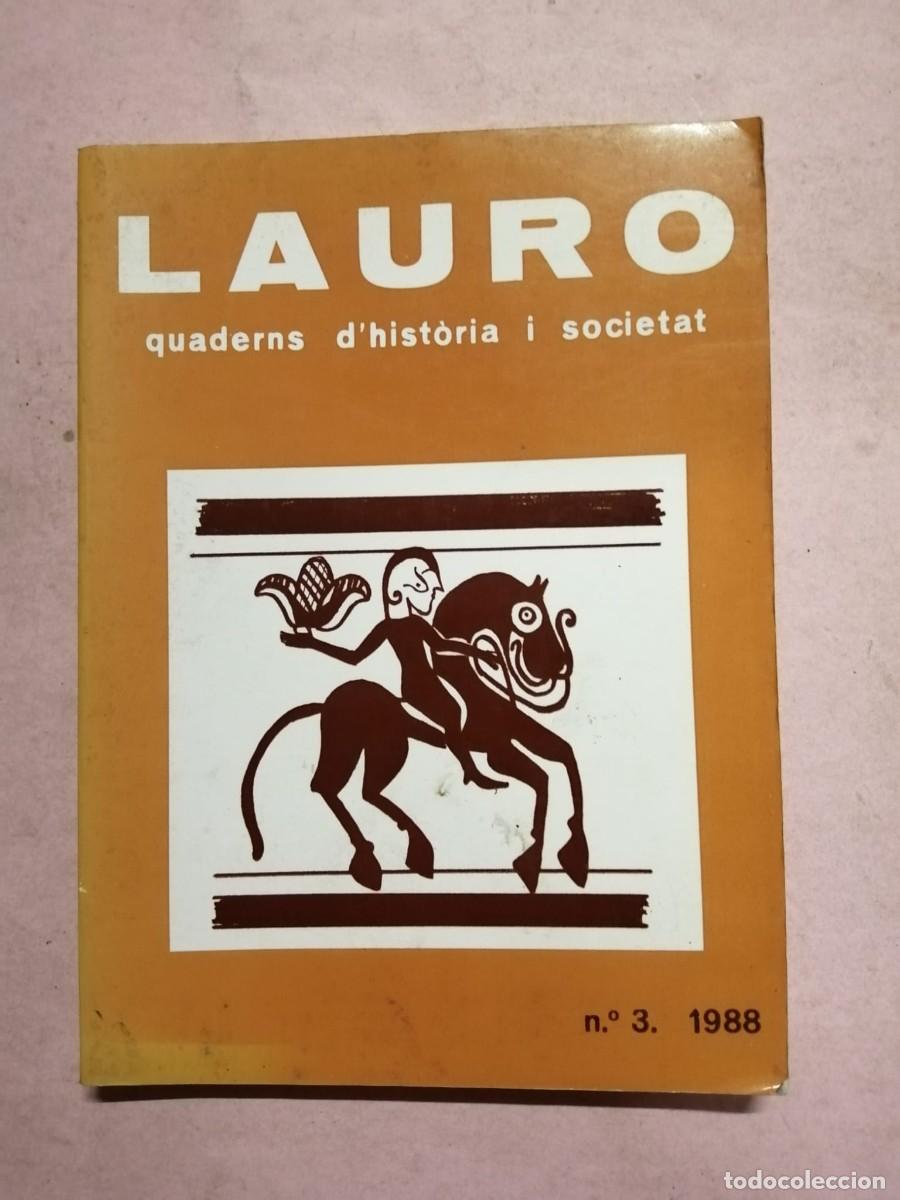 Coleccionismo de revistas y peri&oacute;dicos: LAURO. QUADERNS D' HISTORIA I SOCIETAT (NUMERO 3) ESCRITO EN CATALAN