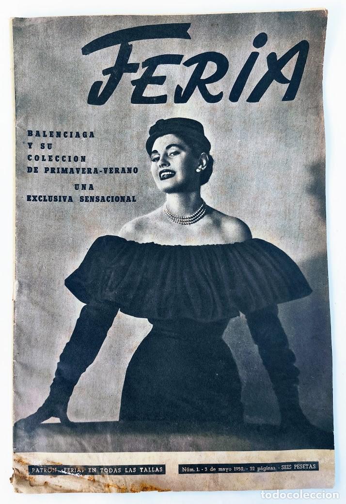 Coleccionismo de revistas y peri&oacute;dicos: Balenciaga. Carmen Laforet. Revista Feria, n&uacute;m. 1. Mayo 1952. Moda.