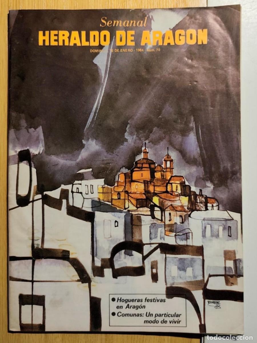 Coleccionismo de revistas y peri&oacute;dicos: SEMANAL HERALDO ARAGON 70- 1984- AVELINO CHAVES REAL ZARAGOZA- JOAQUIN SABINA- COMUNAS