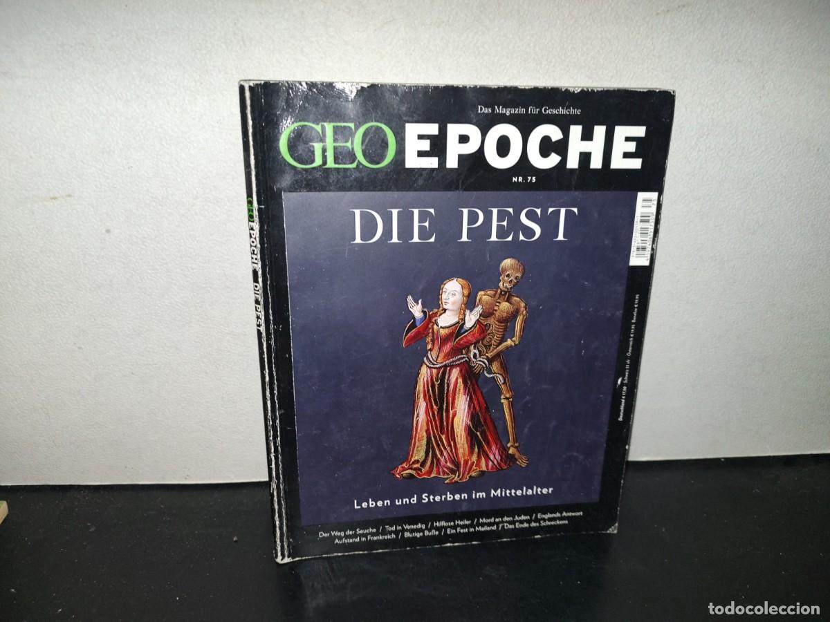 Coleccionismo de revistas y peri&oacute;dicos: 196- Geo Epoche. Das Magazin F&uuml;r Geschichte. Die Pest. Leben Und Sterben Im Mittelalter # 75, 2015