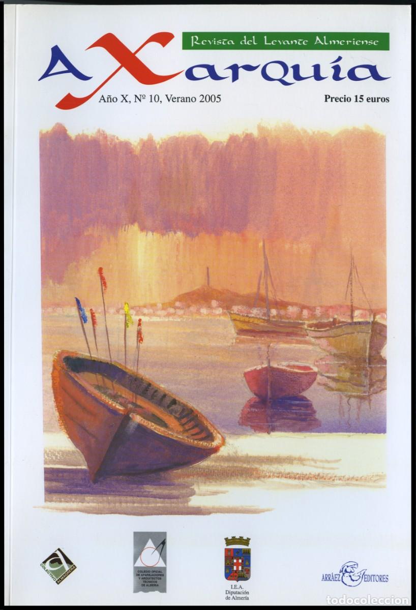 Collezionismo di Riviste e Giornali: AXARQU&Iacute;A. REVISTA DEL LEVANTE ALMERIENSE, N&ordm; 10. Almer&iacute;a