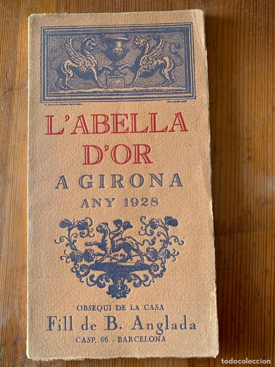 Coleccionismo de revistas y peri&oacute;dicos: Any 1928 L&rsquo;abella d&rsquo;or a Girona ( bols 47)
