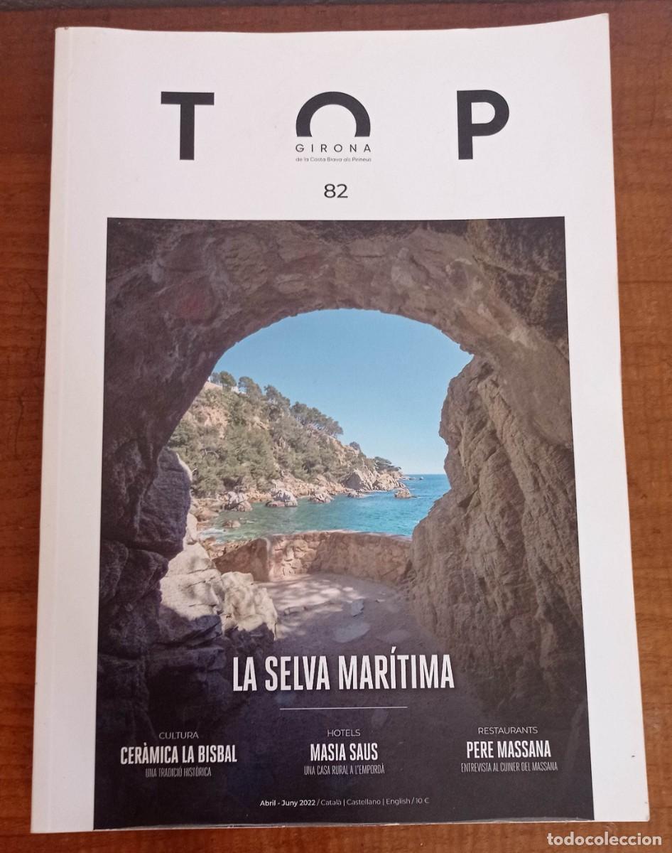 Coleccionismo de revistas y peri&oacute;dicos: TOP GIRONA N&ordm;82 ABRIL JUNY 2022 CATAL&Agrave;,CASTELLA E INGL&Eacute;S.LA BISBAL,LA SELVA MARITIMA, PERE MASSANA