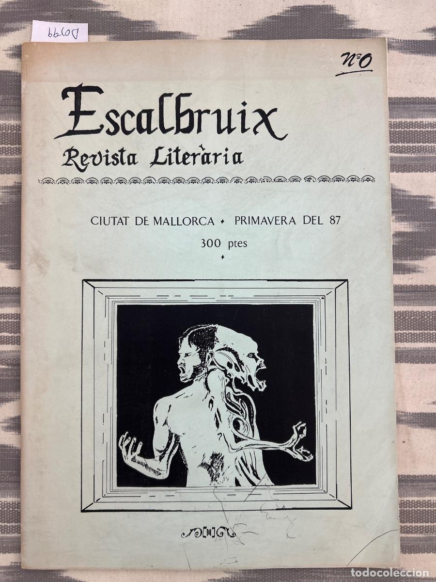 Collectionnisme de Revues et Journaux: REVISTA LITERARIA ESCALBRUIX, CIUTAT MALLORCA, NUMERO 0, PRIMAVERA 1987