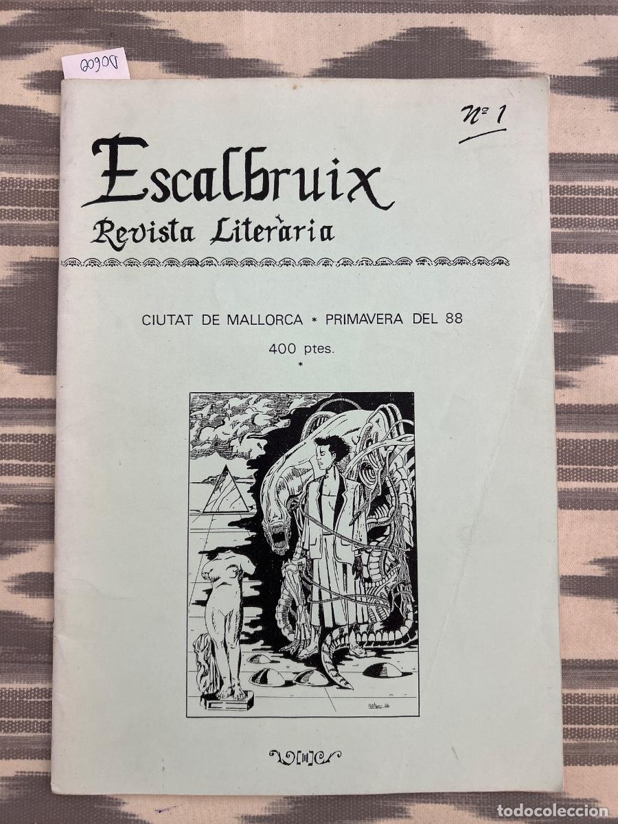 Collectionnisme de Revues et Journaux: REVISTA LITERARIA ESCALBRUIX, CIUTAT MALLORCA, NUMERO 1, PRIMAVERA 1988