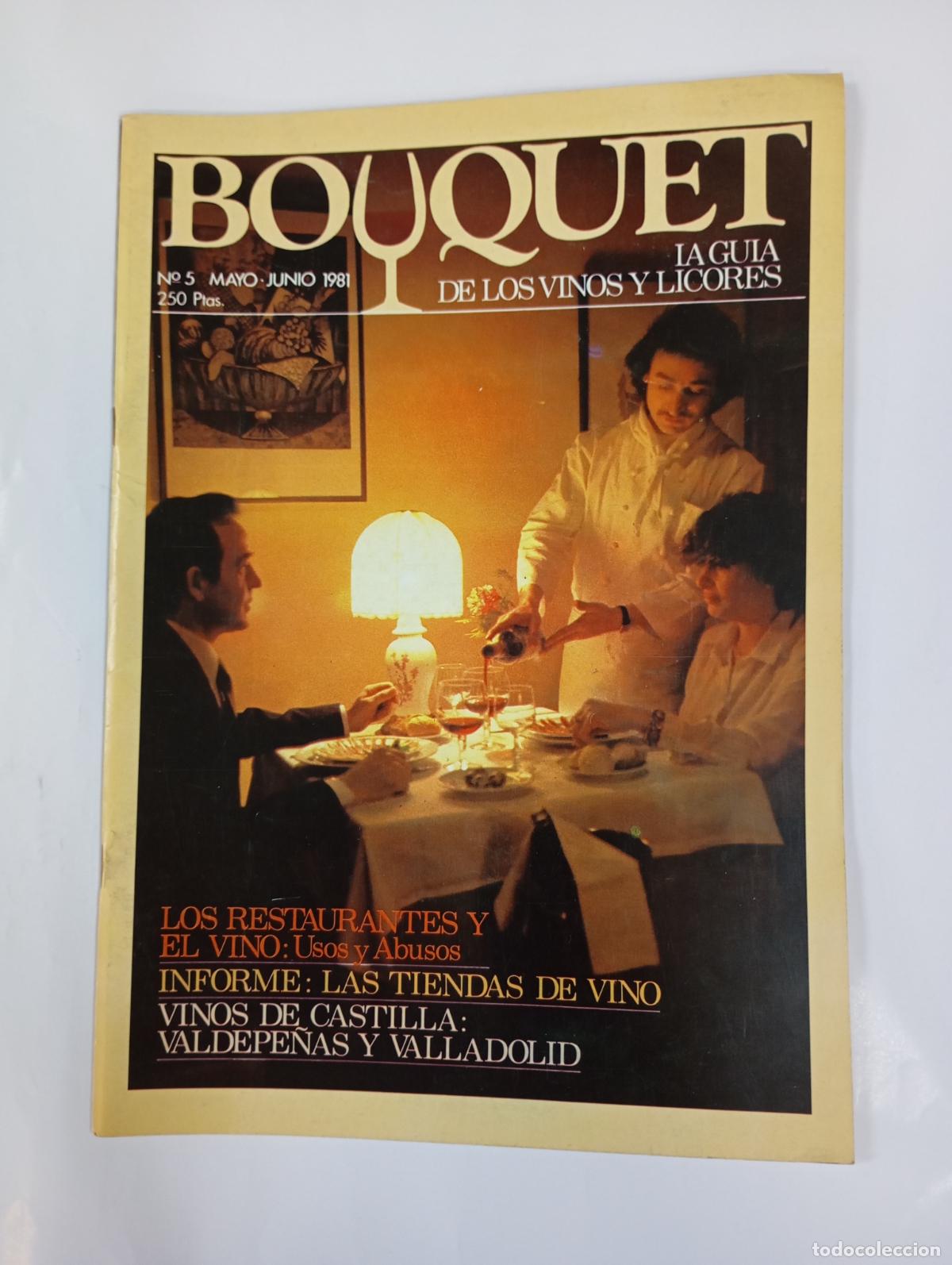 Coleccionismo de revistas y peri&oacute;dicos: REVISTA BOUQUET N&ordm; 5. JUNIO 1981. LA GU&Iacute;A DE LOS VINOS Y LICORES. RESTAURANTES Y VINO. TDKC78