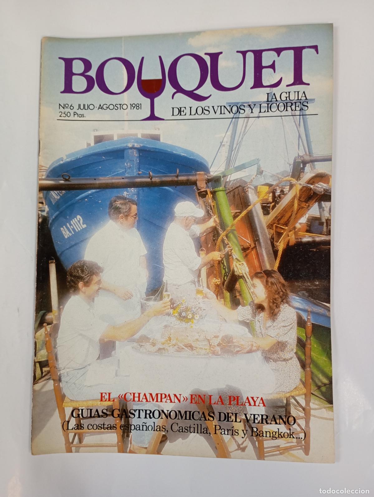 Coleccionismo de revistas y peri&oacute;dicos: REVISTA BOUQUET N&ordm; 6. JULIO 1981. LA GU&Iacute;A DE LOS VINOS Y LICORES. EL CHAMPAN EN LA PLAYA. TDKC78