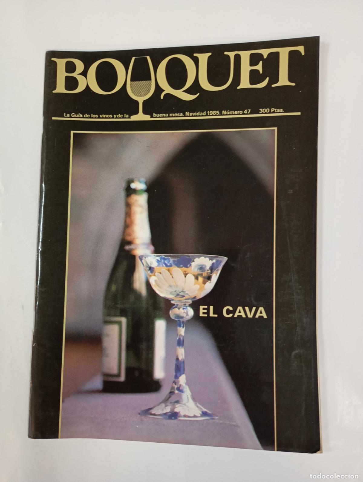 Coleccionismo de revistas y peri&oacute;dicos: REVISTA BOUQUET N&ordm; 47. NAVIDAD 1985. LA GU&Iacute;A DE LOS VINOS Y LA BUENA MESA. TDKC78