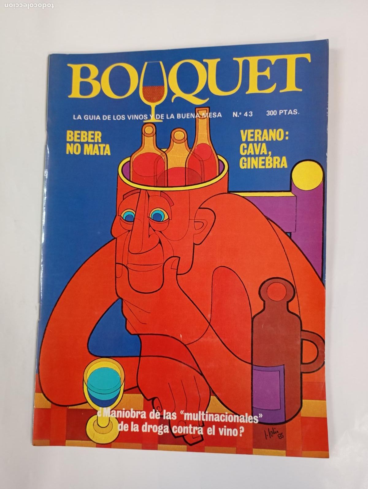 Coleccionismo de revistas y peri&oacute;dicos: REVISTA BOUQUET N&ordm; 43. LA GU&Iacute;A DE LOS VINOS Y LA BUENA MESA. BEBER NO MATA. TDKC78
