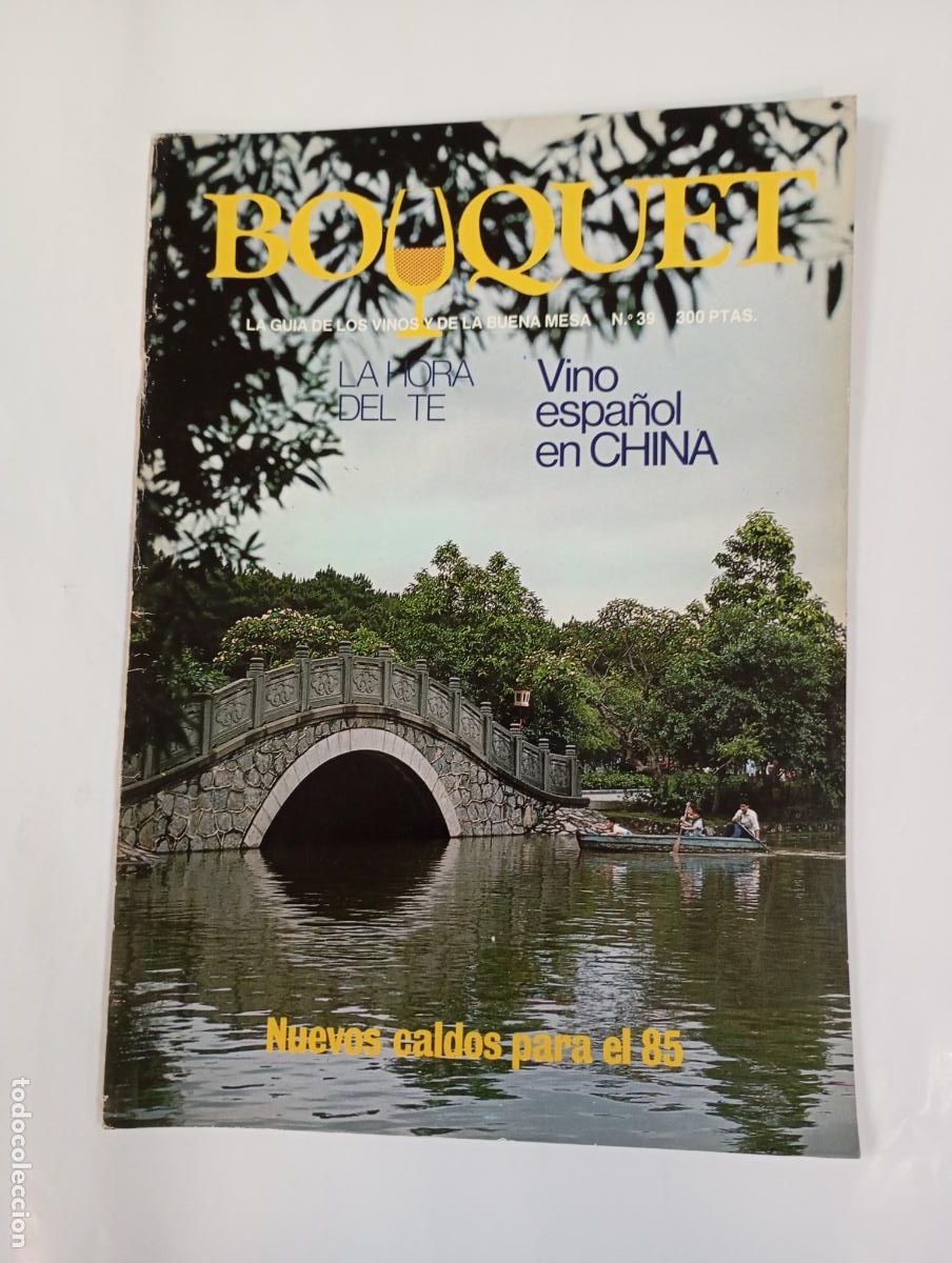 Coleccionismo de revistas y peri&oacute;dicos: REVISTA BOUQUET N&ordm; 39. LA GU&Iacute;A DE LOS VINOS Y LA BUENA MESA. CHINA. TDKC78
