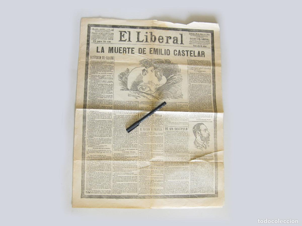 Coleccionismo de revistas y peri&oacute;dicos: PERIODICO DE EL LIBERAL. MUERTE DE EMILIO CASTELAR. 28 DE MAYO DE 1899. PRIMERA REP&Uacute;BLICA