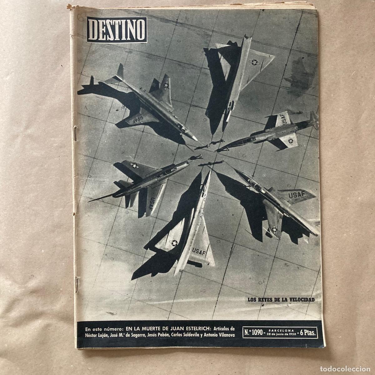 Coleccionismo de revistas y peri&oacute;dicos: REVISTA DESTINO - PORTADA LOS REYES DE LA VELOCIDAD AVIONES - N 1090 - JUNIO 1958