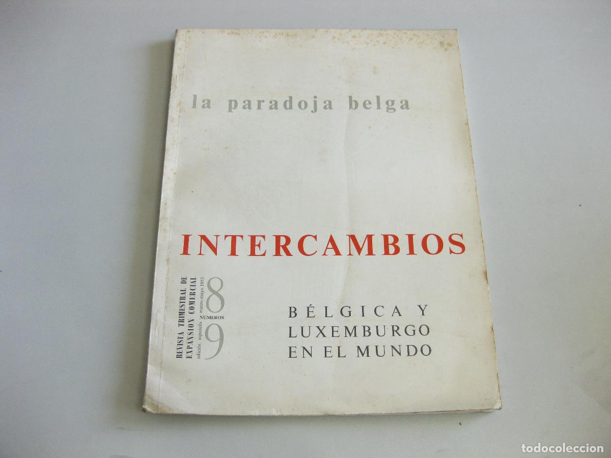 Coleccionismo de revistas y peri&oacute;dicos: REVISTA TRIMESTRAL DE EXPANSION COMERCIAL INTERCAMBIOS N&ordm; 8 9 1953. B&Eacute;LGICA Y LUXEMBURGO EN EL MUNDO
