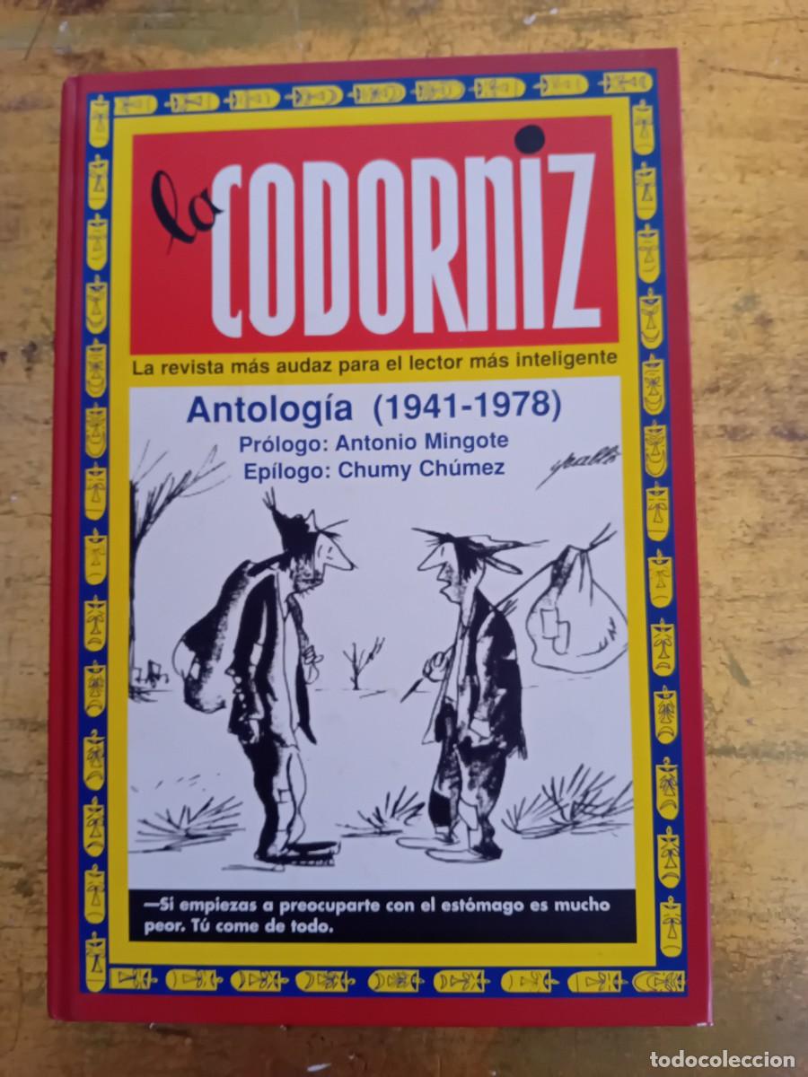 Collection Magazines and Newspapers: La codorniz antolog&iacute;a 1941/ 1978, pr&oacute;logo Antonio Mingote ep&iacute;logo Chumi Chumez