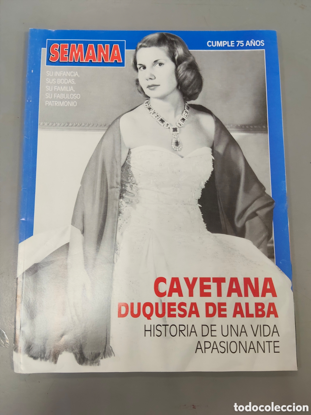 Coleccionismo de revistas y peri&oacute;dicos: Revista SEMANA CAYETANA DUQUESA DE ALBA