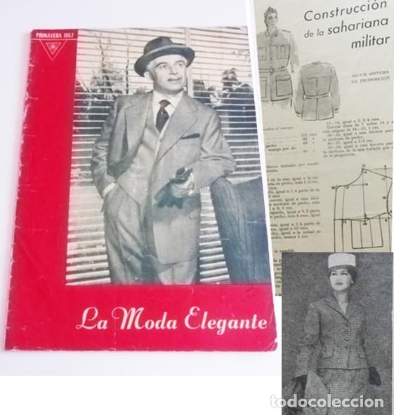 Coleccionismo de revistas y peri&oacute;dicos: LA MODA ELEGANTE ANTIGUA REVISTA DE 1957 PATRONES HACER TRAJES - SASTRER&Iacute;A ALTA COSTURA CAMISER&Iacute;A