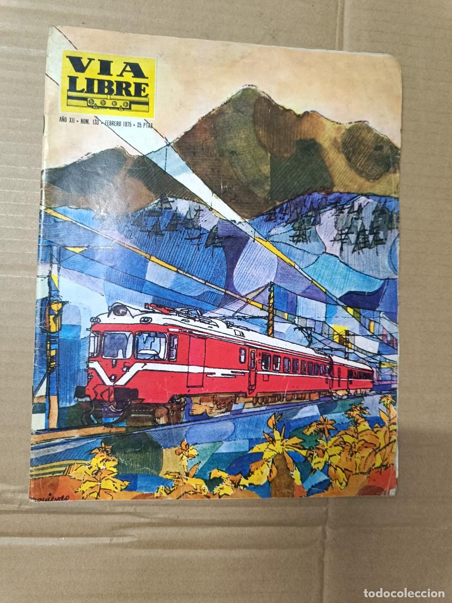 Coleccionismo de revistas y peri&oacute;dicos: ANTIGUA REVISTA VIA LIBRE, 1975, TREN, FERROCARRIL, RENFE TALGO EIFFEL VIETNAM - P3
