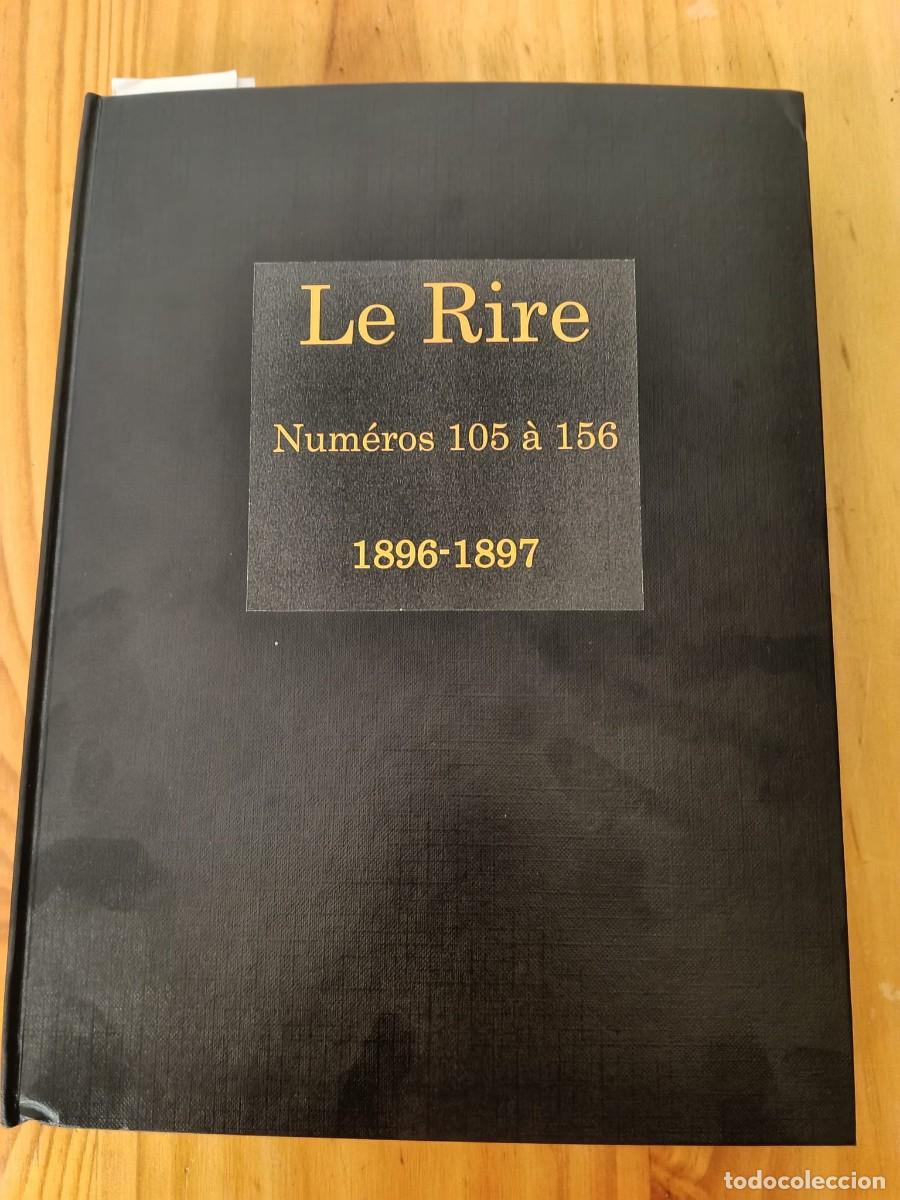 Coleccionismo de revistas y peri&oacute;dicos: Le Rire, 1896-1897, peri&oacute;dico humor&iacute;stico ilustrado, publicaciones de Toulouse-Lautrec, Caran d&rsquo;Ache
