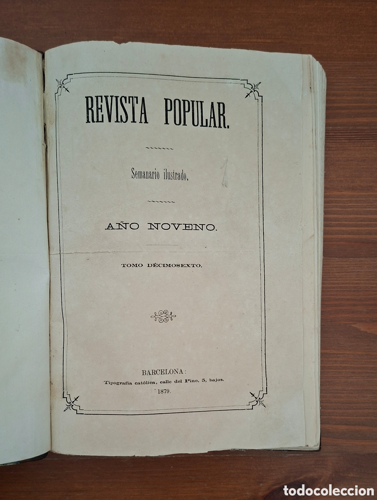 Coleccionismo de revistas y peri&oacute;dicos: REVISTA POPULAR, correspondientes al A&ntilde;o IX (1879), desde el N.&ordm; 421 al 446.