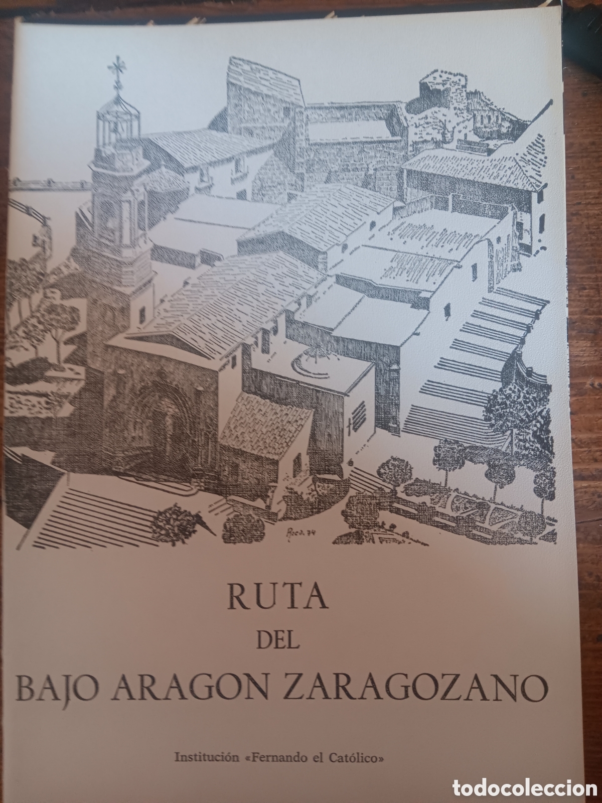 Coleccionismo de revistas y peri&oacute;dicos: RUTA DEL BAJO ARAG&Oacute;N ZARAGOZANO AUTOR MIGUEL CABALLU ALBIAC