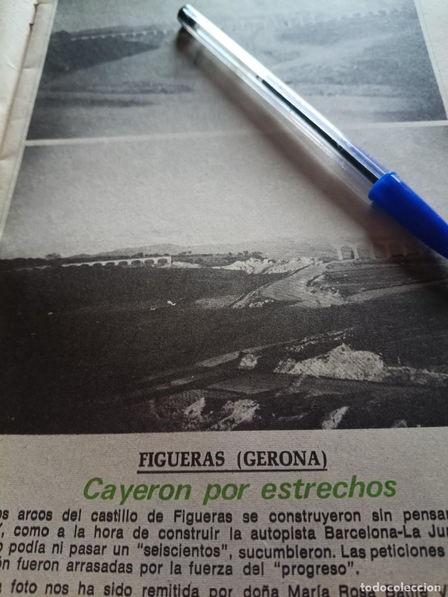 Coleccionismo de revistas y peri&oacute;dicos: ARCS DEL CASTELL DE SANT FERRAN, FIGUERES, DESTRUIDOS PARA CONSTRUCCI&Oacute;N DE AUTOPISTA AP-7