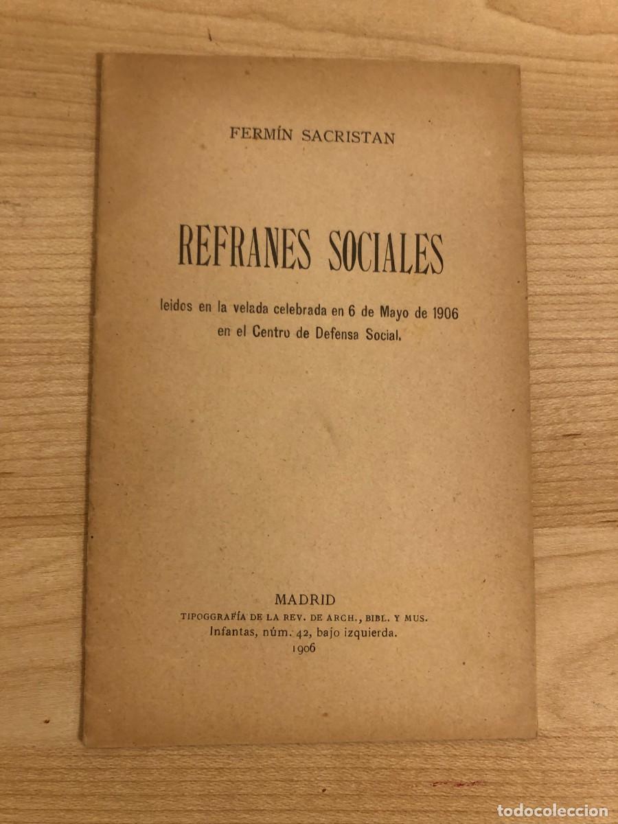 Coleccionismo de revistas y peri&oacute;dicos: Refranes Sociales Leidos en la velada celebrada en 6 de mayo de 1906 Fermin Sacristan