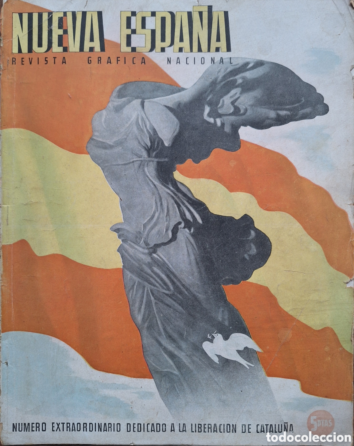 Coleccionismo de revistas y peri&oacute;dicos: NUEVA ESPA&Ntilde;A REVISTA GRAFICA NUMERO EXTRAORDINARIO DEDICADO A LA LIBERACION DE CATALU&Ntilde;A 1940