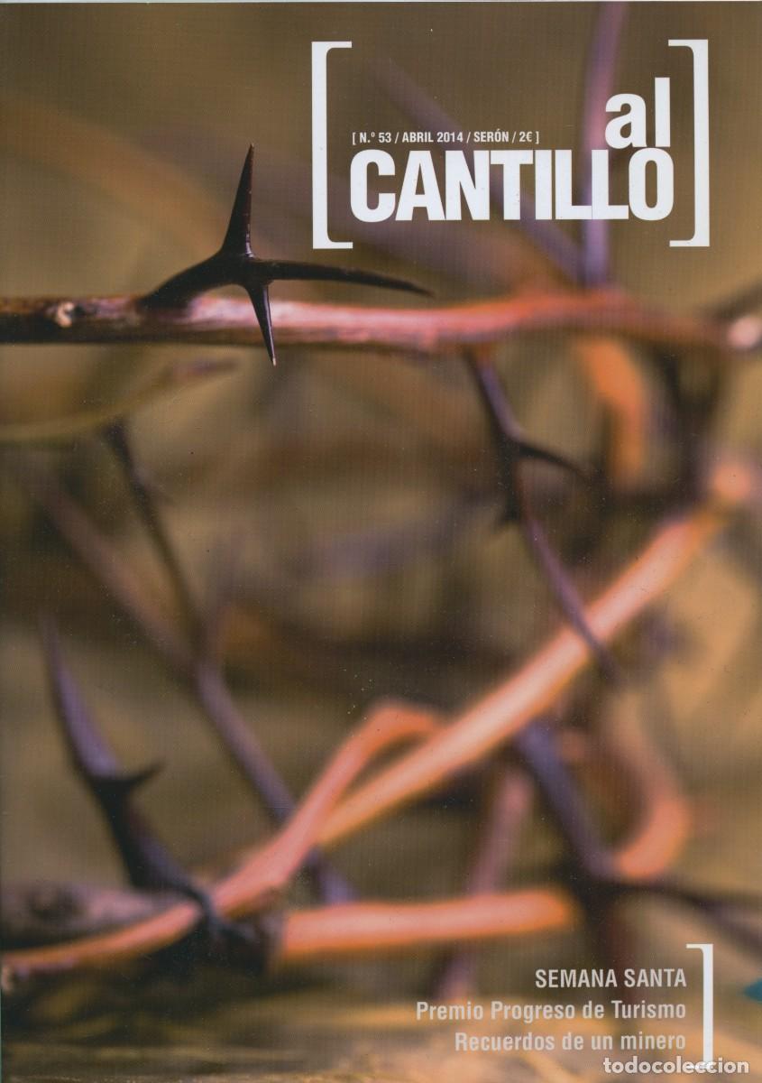 Coleccionismo de revistas y peri&oacute;dicos: Revista AL-CANTILLO. N&ordm; 53/ABRIL 2014/SER&Oacute;N. Pp. 56