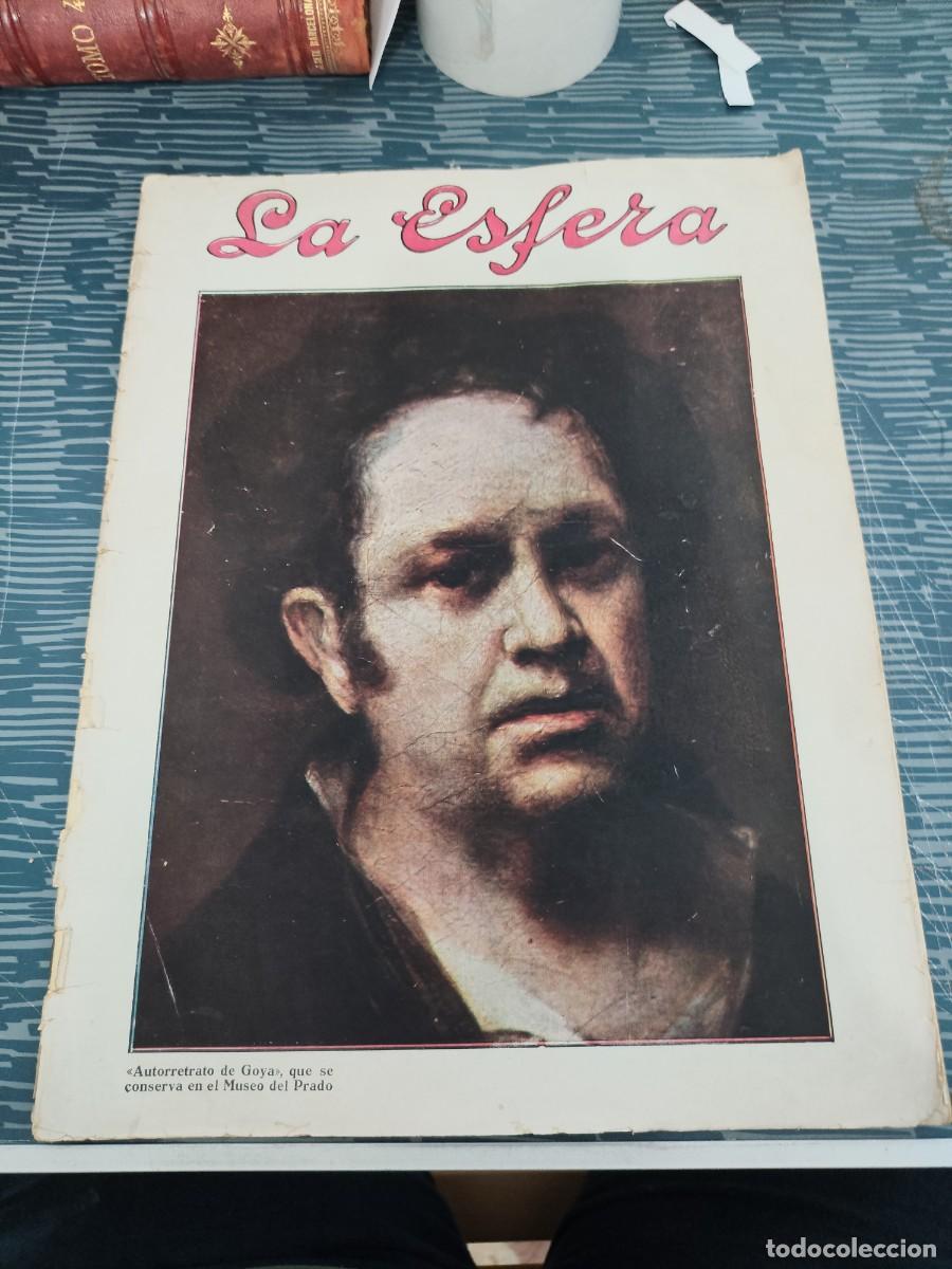 Coleccionismo de revistas y peri&oacute;dicos: LA ESFERA,A&Ntilde;O XV,NUM.745,ABRIL 1928,LAS OBRAS DE GOYA,LEER