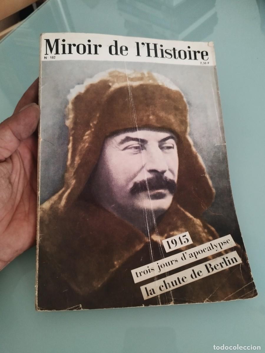 Coleccionismo de revistas y peri&oacute;dicos: Revista de historia francesa Miroir de l'Histoire N&deg; 182. Par&iacute;s por la Nouvelle Librairie.
