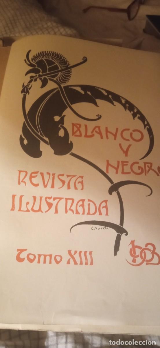 Coleccionismo de revistas y peri&oacute;dicos: Revista BLANCO Y NEGRO tomo XIII a&ntilde;o 1903