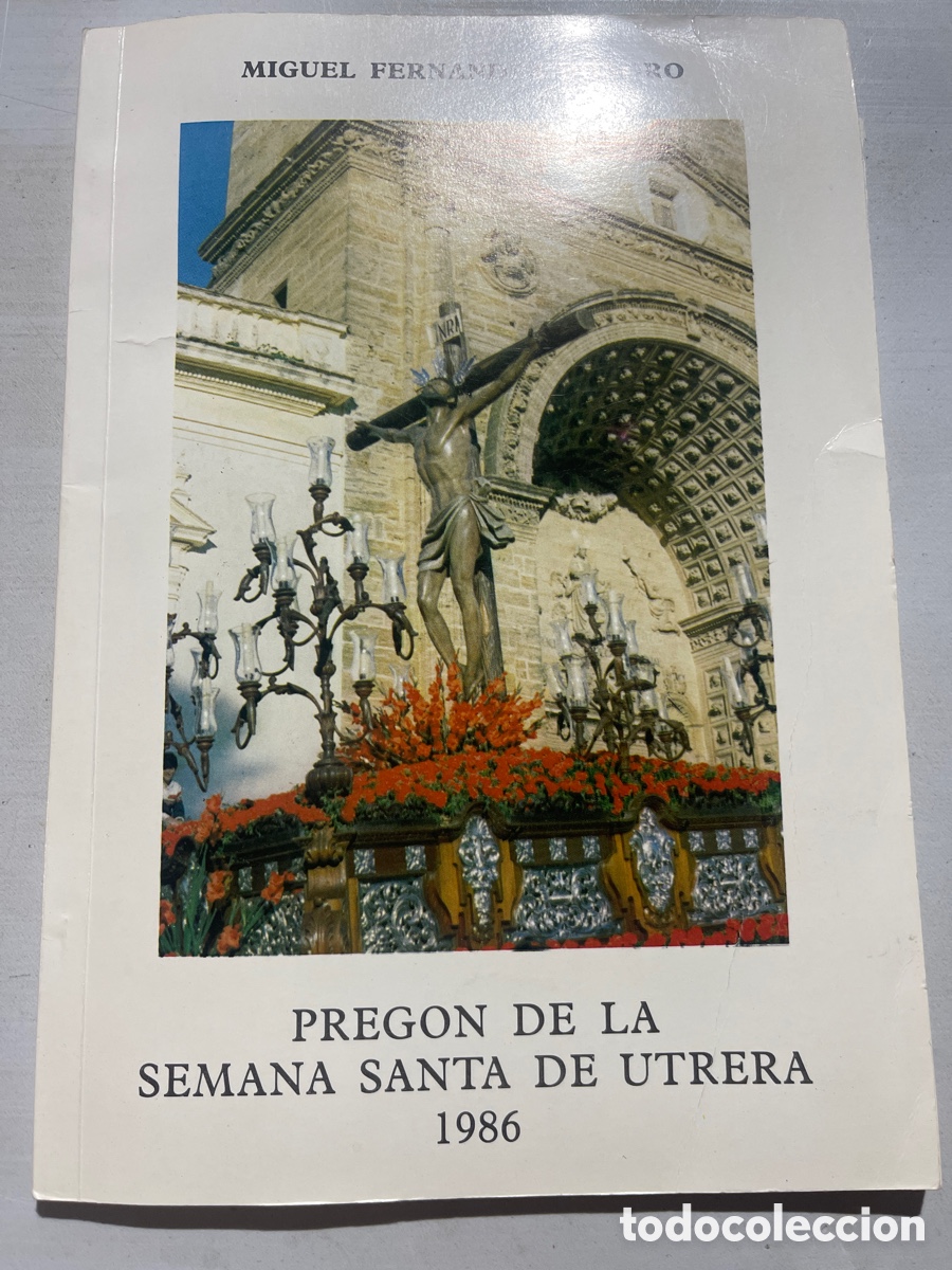 Coleccionismo de revistas y peri&oacute;dicos: Pregon Semana Santa Utrera 1986
