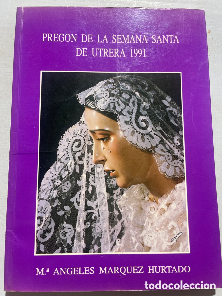 Coleccionismo de revistas y peri&oacute;dicos: Pregon Semana Santa Utrera 1991