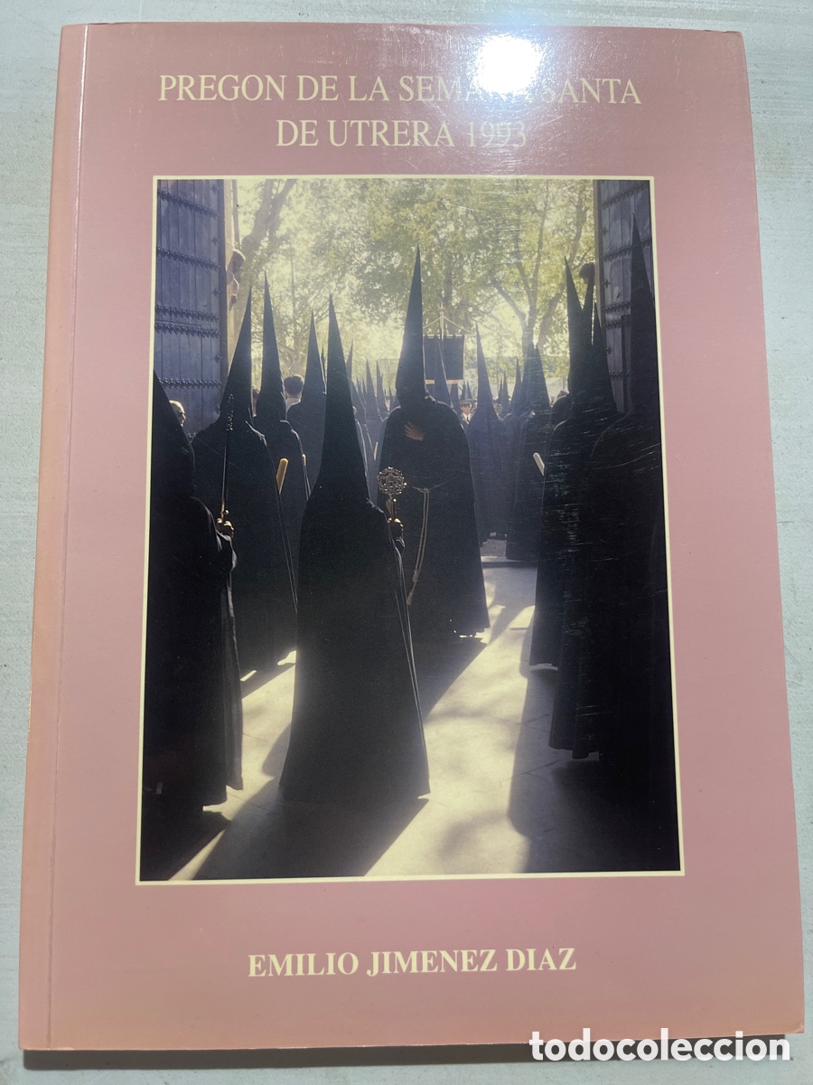Coleccionismo de revistas y peri&oacute;dicos: Pregon Semana Santa Utrera 1993