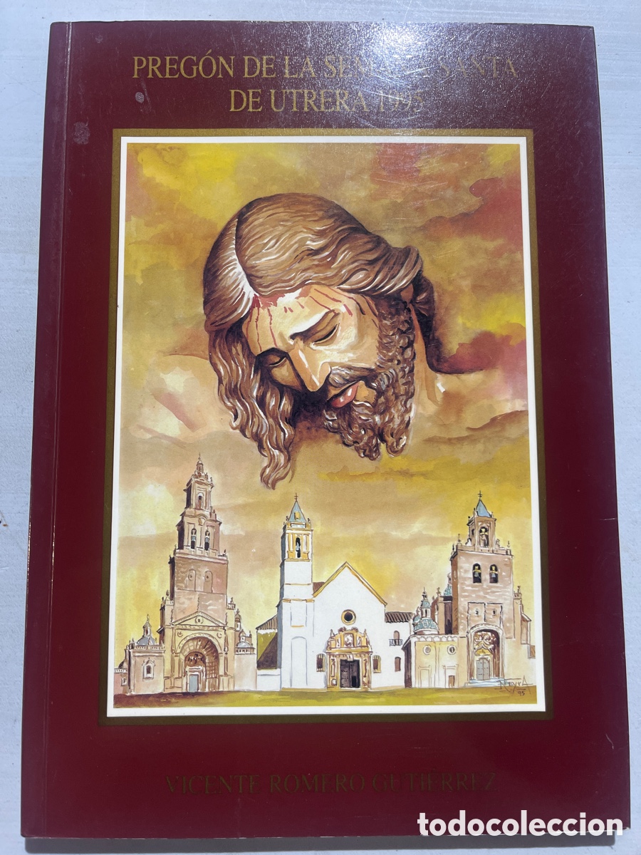Coleccionismo de revistas y peri&oacute;dicos: Pregon Semana Santa Utrera 1995