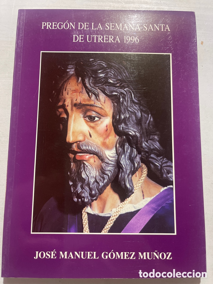Coleccionismo de revistas y peri&oacute;dicos: Preg&oacute;n Semana Santa Utrera 1996