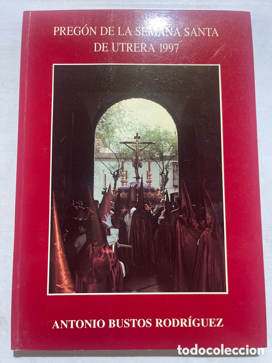 Coleccionismo de revistas y peri&oacute;dicos: Preg&oacute;n Semana Santa Utrera 1997