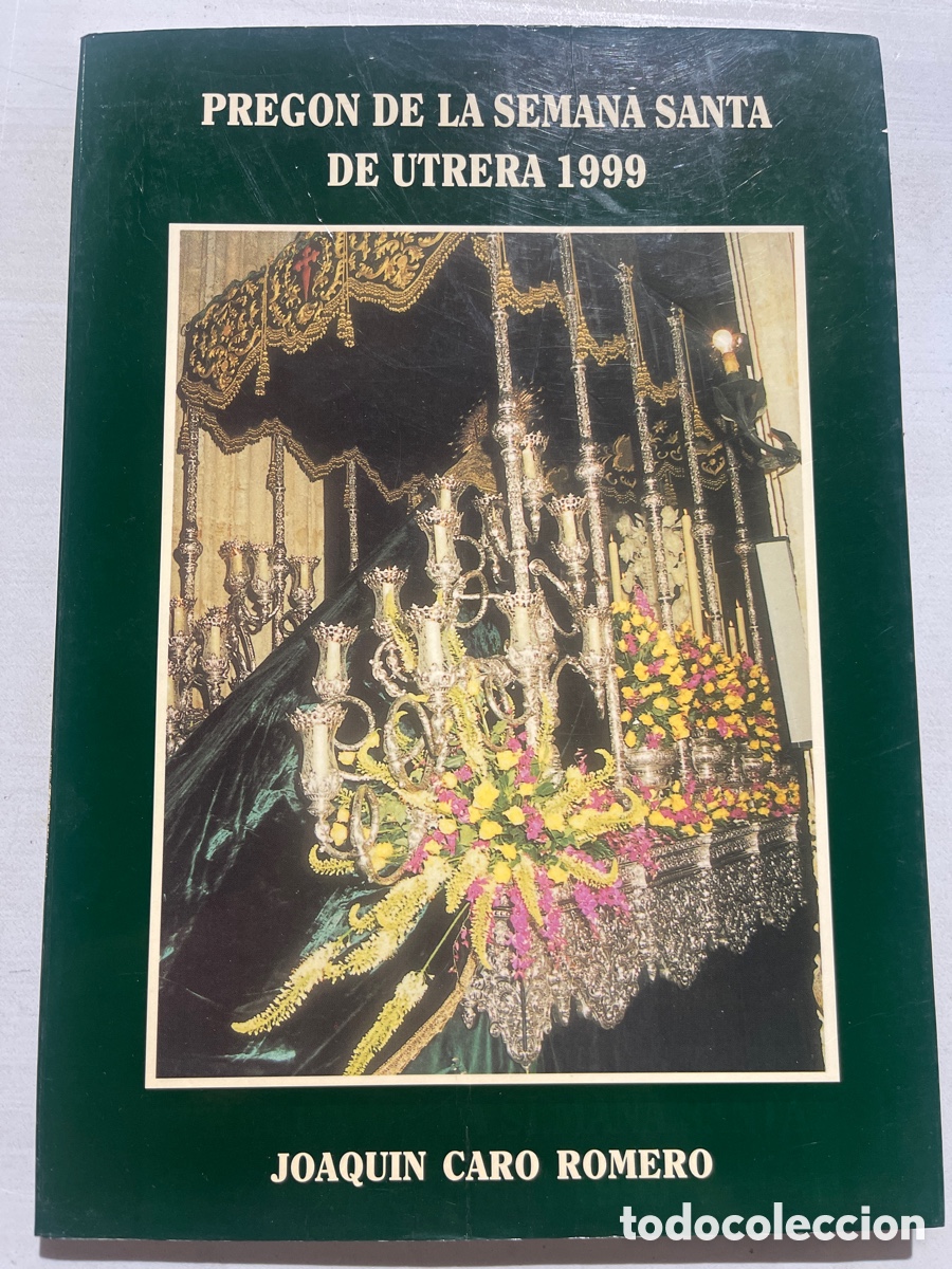 Coleccionismo de revistas y peri&oacute;dicos: Preg&oacute;n Semana Santa Utrera 1999