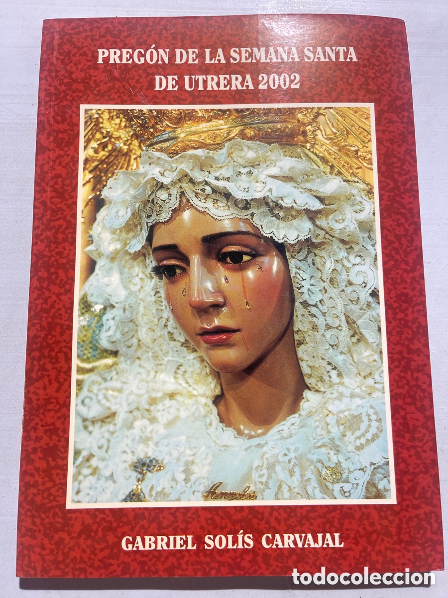 Coleccionismo de revistas y peri&oacute;dicos: Preg&oacute;n Semana Santa Utrera 2002