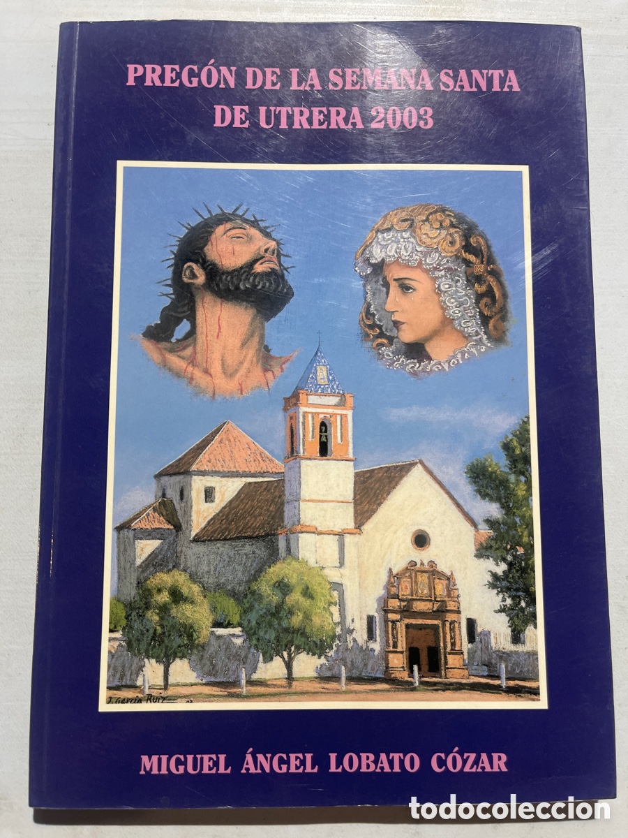 Coleccionismo de revistas y peri&oacute;dicos: Preg&oacute;n Semana Santa Utrera 2003