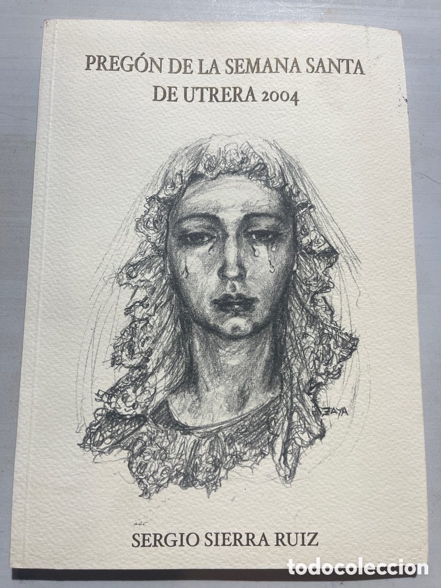 Coleccionismo de revistas y peri&oacute;dicos: Preg&oacute;n Semana Santa Utrera 2004
