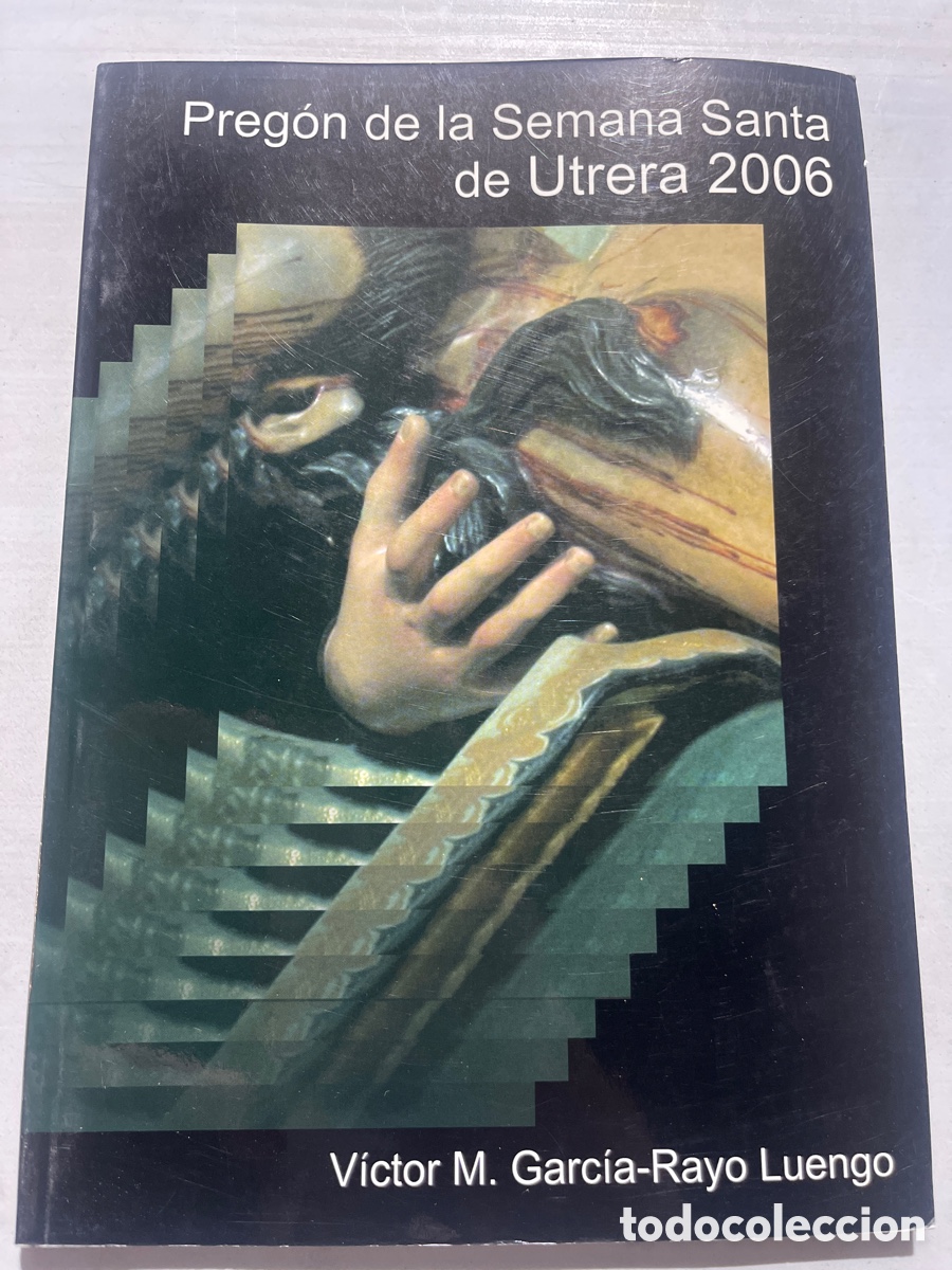 Coleccionismo de revistas y peri&oacute;dicos: Preg&oacute;n Semana Santa Utrera 2006