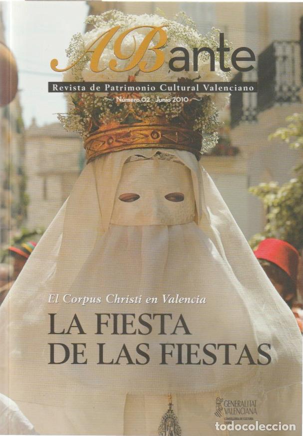 Coleccionismo de revistas y peri&oacute;dicos: El Corpus Christi en Valencia N&uacute;mero de la revista ABante; revista de Patrimonio Cultural Valenci