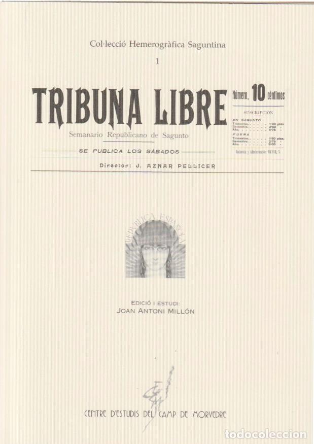 Coleccionismo de revistas y peri&oacute;dicos: * SAGUNT * Tribuna libre : bisemanario republicano de Sagunto.- Edici&oacute;n facs&iacute;mil