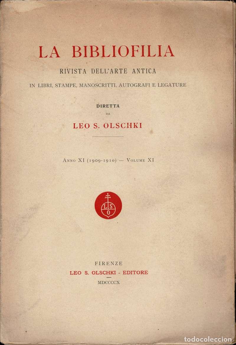 Coleccionismo de revistas y peri&oacute;dicos: La Bibliofilia. Rivista dll'Arte Antica. Anno XI (1909-1910), Volume XI