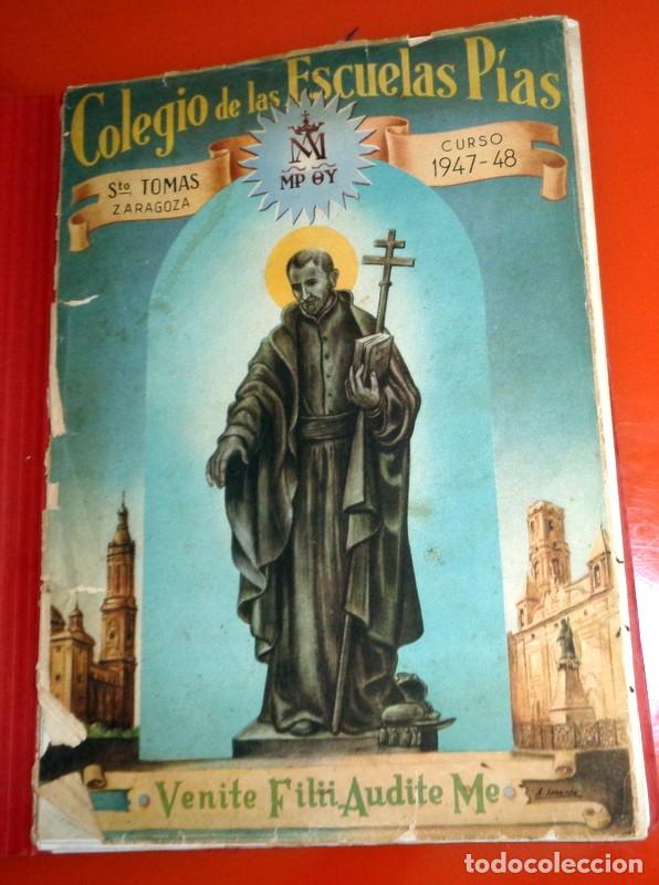 Coleccionismo de revistas y peri&oacute;dicos: REVISTA MEMORIA ESCOLAR CURSO 1947-48 COLEGIO ESCOLAPIOS ZARAGOZA CALASANZ MONOGR&Aacute;FICO ESCUELAS PIAS