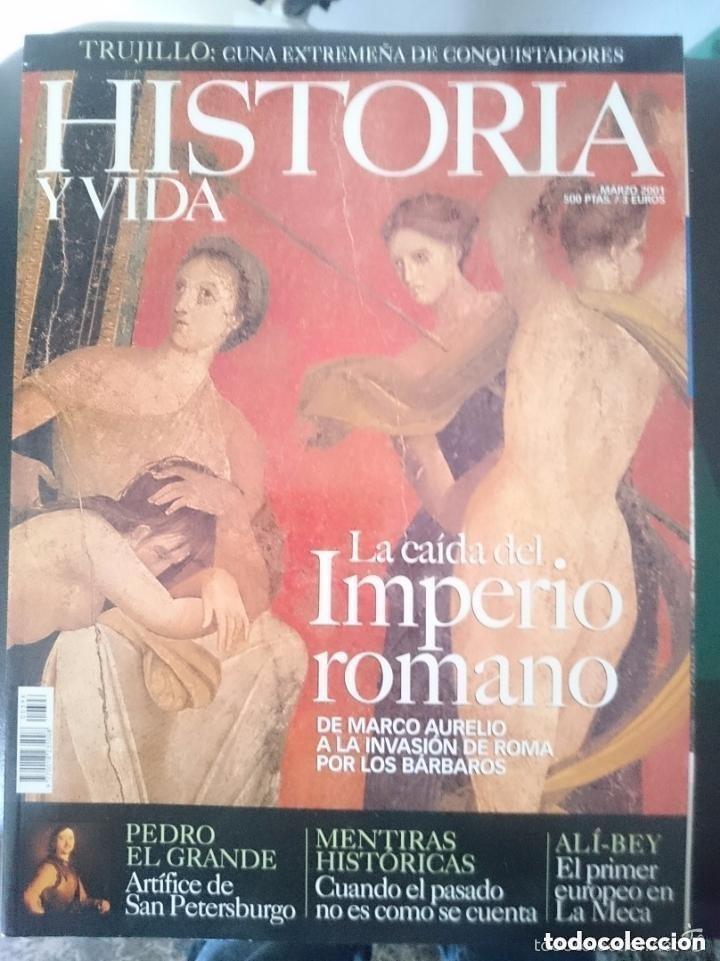 Coleccionismo de revistas y peri&oacute;dicos: HISTORIA Y VIDA La caida del Imperio Romano - Pedro el Grande - Mentiras historicas