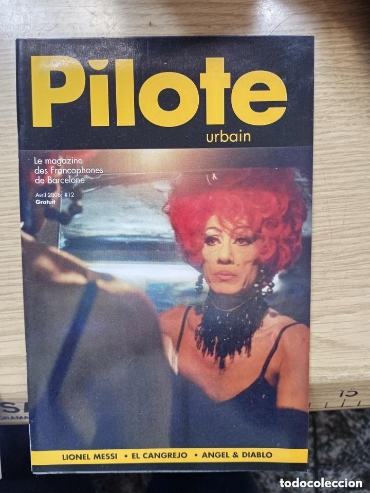 Coleccionismo de revistas y peri&oacute;dicos: PILOTE URBAIN - ABRIL 2006 - N 12 --CON ENTREVISTA A MESSI - REVISTA PARA FRANCOFANOS EN BARCELONA
